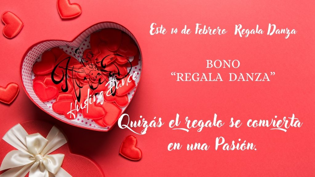 El regalo de San Valentín más original: Regala danza BONO REGALA DANZA huslingdance